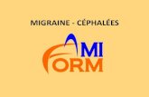 MIGRAINE - CÉPHALÉES · 2020. 4. 21. · MIGRAINE EN FRANCE : RETENTISSEMENT - CCQ ET ABUS MÉDICAMENTEUX - • Céphalée Chronique Quotidienne ( étude Grim 2 *) •> 15 jours