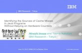 Identifying the Sources of Cache Misses in Java Programs ......2 IBM Research - Tokyo Identifying the Sources of Cache Misses in Java Programs Without Relying on Hardware Counters