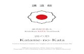 固の形 Katame-no-Kata…Katame-no-Kata Adopté le 10 avril 1960 Modifié le 1er février 2006 Introduction Le Katame-no-Kata a été créé, comme le Nage-no-Kata, entre 1885 et