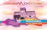 ALIANO - Cortona Mix Festivalcortonamixfestival.it/edizione2018/Programma Cortona Mix Festival … · Accademia Etrusca, Aion Cultura, Consiglio dei Terzieri, Cortona On The Move,