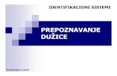 PREPOZNAVANJE DUŽICE...PREPOZNAVANJE DUŽICE - PRIMJENE PIER 2.3 – Portable Iris Enrollment and Recognition Device The PIER is a rugged hand-held device that allows the operator