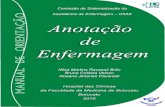 MANUAL ANOTAÇÃO DE ENFERMAGEM - ORIGINAL IMAGENSbiblioteca.cofen.gov.br/.../Manual-Anotacao-Enfermagem.pdf · 2020. 9. 21. · enfermagem e médicas cumpridas, além dos cuidados