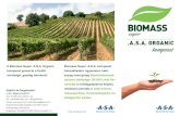 .A.S.A. ORGANICelmolight.hu/files/file/biomass_super_asa_organic... · 2013. 8. 6. · A Biomass Super .A.S.A. komposzt a talaj számára orvos-ság, amely kiemelkedő tápanyagtartalmával