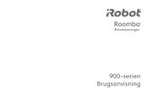 900-serien Brugsanvisning - iRobot®Brugsanvisning til Roomba 900-serien 3DA Brug af din Roomba Bemærk! Fjern eventuelle forhindringer fra gulvet før rengøringen (f.eks. tøj, legetøj