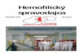Hemofilický spravodajca · 2015. 5. 27. · Bratislave a s priekopníckou prácou Prof. Hrubiška a Doc. Hrubiškovej, ktorí založili a rozvíjali diagnostiku a lie bu vrodených