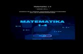 Matematika 1-4€¦ · Matematika 1-4 - izdanje 2011. - edukativni CD za vježbanje i ponavljanje gradiva iz matematike od 1. do 4. razreda osnovne škole