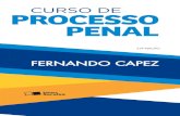Curso de processo penal - 23ed....Curso de processo penal / Fernando Capez. – 23. ed. – São Paulo : Saraiva, 2016. 1. Processo penal 2. Processo penal - Jurisprudência - Brasil