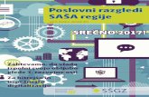 Poslovni razgledi SAŠA regije 2...Slovenije in tudi tujine, kjer so tudi njiho-vi glavni trgi, ob tem pa še 17 zadrug. Go-spodarske družbe na tem območju ustva-rijo več kot 4
