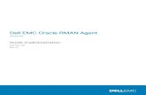 Dell EMC Oracle RMAN Agent...Configuration du pilote de périphérique générique SCSI pour les clients Solaris..... 49 Configuration de l’agent Oracle RMAN 53 Installation et configuration