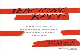 Teaching Race How to Help Students Unmask and Challenge Racism