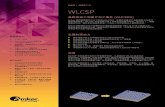 WLCSP… · Wafer RDL patterning and bumping (ball sphere loaded or plated) UBM Seed DepositioAutomated Optical Inspection (AOI) for best in class quality assurance Wafer map generation