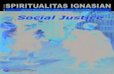 VOLUME 18, NO. 01, MARET 2017 Social Justice · semua idealisme dan spiritualisme dan menjejakkan kaki-kaki kita ke tanah dalam komitmen dan aksi terorganisir.7 Sepulang live in,