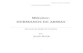 Mikulov: HERMANOS DE ARMAS · arrojaría a la prueba. En ese momento, Mikulov juró que no fracasaría. A pesar de su juventud, estaba ... Monasterio celestial flotante dedicaban