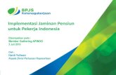 Implementasi Jaminan Pensiun untuk Pekerja Indonesiaapindo.or.id/userfiles/publikasi/pdf/Program_Jaminan... · 2015. 8. 24. · (PAK) berdasarkan rekomendasi dari dokter yang memeriksa