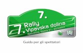 Guida per gli spettatori - Rally Vipavska dolinarallyvipavskadolina.com/Guida-spettatori.pdf · Sponsori – Mlinotest – Fructal – Bokra – Klima in d.o.o. – Kerazid – Pam