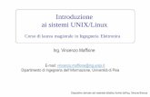 Introduzione ai sistemi UNIX/Linux - Alessio Vecchiovecchio.iet.unipi.it/.../2017/02/E1-Introduzione_Unix.pdf · 2017. 7. 10. · Progetto GNU, FSF, GPL PerLab 1983, Stallman lancia