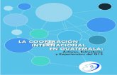 LA COOPERACIÓN INTERNACIONAL EN GUATEMALAg13.org.gt/system/files/consolidado_G13_0.pdf9 Resumen La Cooperación Internacional en Guatemala: Actores, Estructuras y Experiencias del