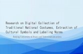 Research on Digital Collection of Traditional National ......2018/07/09  · In the field of apparel, digital art provides contemporary designers with richer traditional cultural design