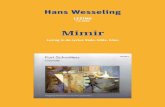 Mimir - Hans Wesseling Wesseling Mimir.pdf · voor letter op papier (zie afbeelding op de omslag). ... de Bhagavad Gita en er staan er hier een stuk of twintig, dertig; vanmiddag