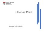Floating Point - bongga.dosen.ittelkom-pwt.ac.id · •Notasi biner untuk bilangan desimal berkoma bilangan real •Representasi floating point untuk menuliskan bilangan floating