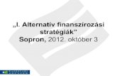 „I. Alternatív finanszírozási stratégiák” · Nagyjából 1890 óta létezik a Silvio Gesell által megfogalmazott pénzrendszer és "természetes gazdasági rend", amely