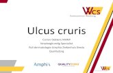 Ulcus cruris - WCS · Patiënte met ulcus cruris •87 jarige vrouw •Voorgeschiedenis: chronisch veneuze insufficiëntie, hypertensie, TIA, atriumfibrilleren, spataderen waarvoor