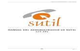 MANUAL DEL ADMINISTRADOR DE SUTIL (v2.10) - Grupo EI · 2011. 4. 6. · Manual del Administrador – Sutil (v2.10) 1.- Introducción. SUTIL es un sistema de telefonía computarizada
