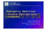 Emergency Medicine :Status Epilepticus · 2019. 1. 18. · Status epilepticus ? Definition • 1981, ILAE (International League against Epilepsy) • “A seizure that persists for