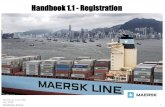 Handbook 1.1 - Registration - Maersk/media_sc9/maersk/local...为了保证数据安全, 在使用 Maersk 网站的各项服务之前您务必进行注册. 浏览器要求： Internet
