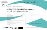Sozialrecht · 2011. 12. 24. · Sozialrecht Dieses Skriptum ist für die Verwendung im Rahmen der Bildungsarbeit des Österreichischen Gewerkschaftsbundes, der Gewerkschaften und