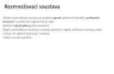 Prezentace aplikace PowerPoint - Gymnázium Kroměříž · 2020. 3. 18. · obsahuje topořivá tělesa –2 párová nad močovou trubicí a jedno nepárové (jím prochází močová