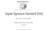 Digital Signature Standard (DSS) · 2020. 11. 11. · Rinaldi Munir/Informatika-STEI-ITB Pendahuluan •DSS adalah bakuan (standard) untuk tanda-tangan digital. •Diresmikan pada
