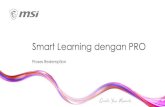 Smart Learning dengan PRO · 2020. 10. 8. · Smart Learning dengan PRO Proses Redemption. Langkah Pertama: Registrasikan produk Anda. Langkah 1 : Daftar / Masuk ke MSI Member Center