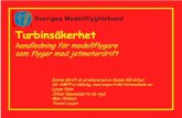 Sveriges Modellflygförbund · 2016. 6. 7. · Sigtuna mfk Albatross i Söderhamn (f d F15) Visby mfk (Bungefältet) Tullinge mfk söder om Stockholm (f d F18) Karlsborgs mfk (F6)