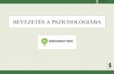 BEVEZETÉS A PSZICHOLÓGIÁBA · Témák: 1. A pszichológia mint tudomány tudásterületei, nézőpontjai 2. Fő módszerei, szakterületei 3. Elmélet és alkalmazás 4. Hétköznapi