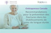 Ostéoporose Canada - GERAS Centre · 2019. 7. 8. · Ostéoporose Canada . Papaioannou A et al. CMAJ. 2015 ... vertébrale présentent un risque de décès considérablement accru