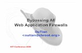 HIT2009 Bypassing All Web Application Firewalls · 2009. 7. 23. · WAF Vendors (in TW) (廠牌)-(產品名稱) AppliCure - dotDefender Armorize - SmartWAF Barracuda - Web Application