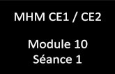 MHM CE1 / CE2 Module 10 Séance 1ekladata.com/qs1KReCCQwontWm6WQcQyCGD6G0.pdfModule 10 Séance 6 Activités ritualisées CE1 CE2 119 + 459 = a. 388 b. 987 c. 578 19 + 19 = a. 16 b.