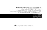DEN PEDAGOGISKA KULLERBYTTAN1230015/FULLTEXT01.pdfTeori och praktik är viktiga grundstenar som gemensamt är verktyg inom pedagogiken. Det teoretiska anses ofta som det mest väsentliga,