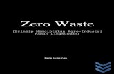 Zero Waste - Aktifitas | Student Blog · 2012. 9. 25. · Limbah kotoran ternak dapat diolah menjadi biogas untuk pemenuhan kebutuhan energi rumah tangga dan industri pertanian. Dengan