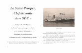Le Saint-Prosper, Clef de voûte du « SDELe Saint-Prosper, Clef de voûte du « SDE » L’épopée du Saint-Prosper. Le Saint-Prosper, rattrapé par son destin. 1967, le mystère