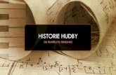Historie HUDBY - zus-vrchlabi.cz · 2020. 10. 15. · Historie HUDBY Author: Vojtěch Wachtl Created Date: 10/14/2020 12:14:52 PM ...