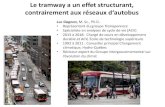 Le tramway a un effet structurant, contrairement aux réseaux … 101/7.5... · 2019. 7. 5. · Le tramway a un effet structurant, contrairement aux réseaux d‘autobus Luc Gagnon,