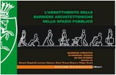 L’ABBATTIMENTO DELLE BARRIERE ARCHITETTONICHE NELLO … abbattimento barriere... · 2020. 6. 12. · L’ABBATTIMENTO DELLE BARRIERE ARCHITETTONICHE NELLO SPAZIO PUBBLICO. CITTA’