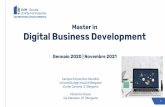 Master in Digital Business Development...Articolazione interna dei singoli moduli 8 Digital Strategy | Digital Strategy (32 ore) Imprese B2B, B2C, imprese di servizi e imprese manifatturiere