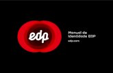 Manual de identidade EDP - A EDP em Portugal | EDP Portugal · 2019. 12. 10. · EDP MANUAL DE IDENTIDADE 2 edp.com introdução Bem-vindo(a) ao manual de identidade EDP Este manual