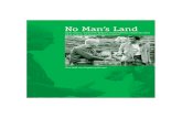 No Man’s Land - FilmkulturNo Man’s Land Danis Tanovic. Frankreich/Belgien/Großbritannien/Slowenien 2001 FSK ab 12 Jahren, IKF-Altersempfehlung ab 14 Jahren Film-Heft von Ingeborg