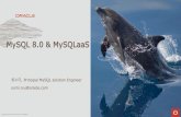 MySQL 8.0 & MySQLaaSmktg.co.kr/eDM/20200416_Oracle/session/MySQL8.0_New... · 2020. 4. 16. · •MySQL Enterprise Monitor –Monitor Changes in Database Configurations, Users Permissions,