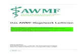 Das AWMF-Regelwerk Leitlinien€¦ · c/o Philipps-Universität Karl-von-Frisch-Str. 1 35043 Marburg e-mail: imwi@awmf.org . Kommentare und Änderungsvorschläge bitte an diese Adresse.