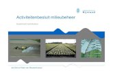 Activiteitenbesluit milieubeheer presentatie 8 februari (versie …w3.interforcecms.nl/Bestanden/47/Activiteitenbesluit_HHR...8 februari 2013 netwerklunch Water Stichting Greenport
